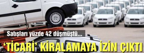 Ticari araçta kiralama dönemi başladı