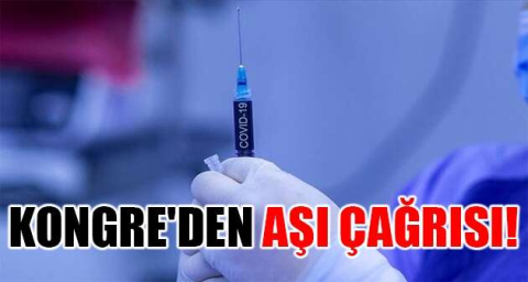 Kongre'den aşı çağrısı