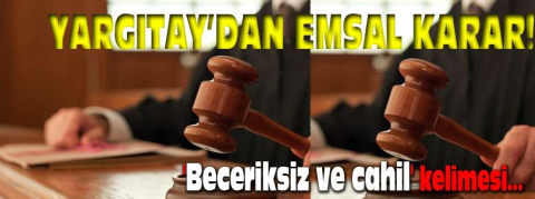 Yargıtay'dan emsal karar!