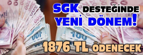 SGK desteğinde yeni dönem!