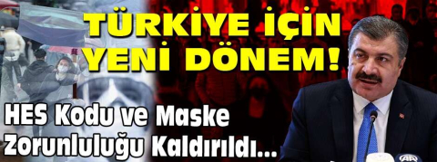 SON DAKİKA: Bakan Koca Türkiye'nin beklediği açıklamayı yaptı! HES kodu ve maske zorunluluğu kaldırıldı...