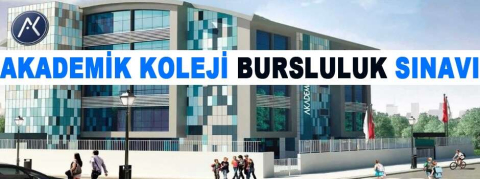 AKADEMİK KOLEJİ BURSLULUK SINAVI